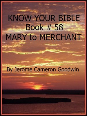 cover image of MARY to MERCHANT--Book 58--Know Your Bible